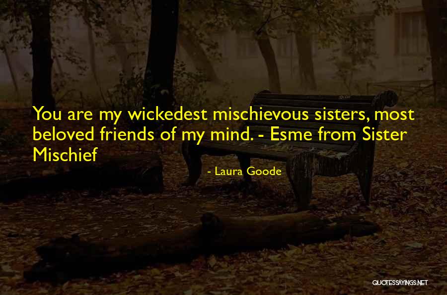 Doing Mischief Quotes By Laura Goode Doing Mischief Quotes By Laura Goode
