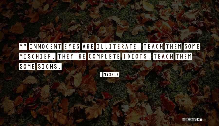 Doing Mischief Quotes By Myself Doing Mischief Quotes By Myself