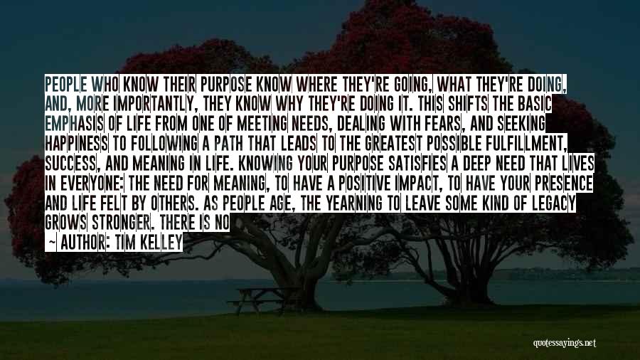 Doing More For Others Quotes By Tim Kelley