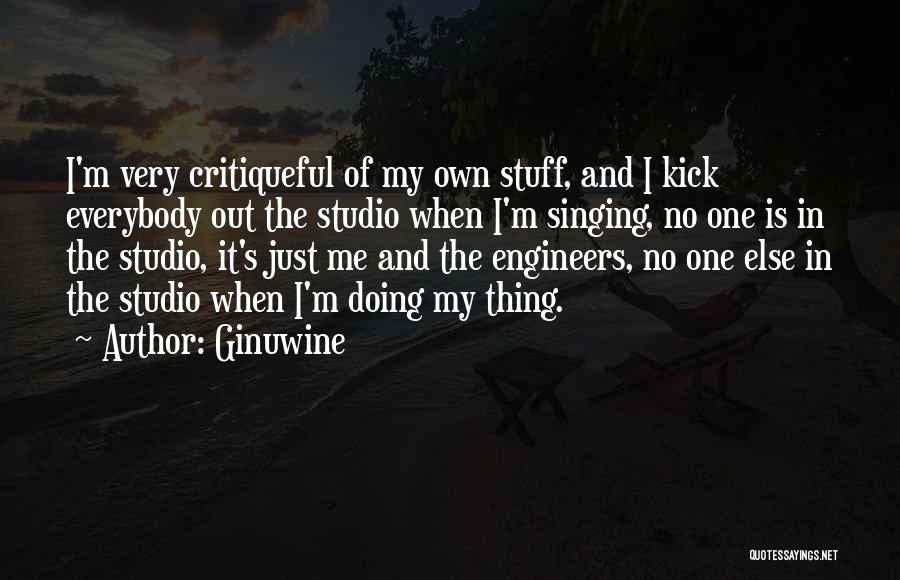 Doing My Own Thing Quotes By Ginuwine