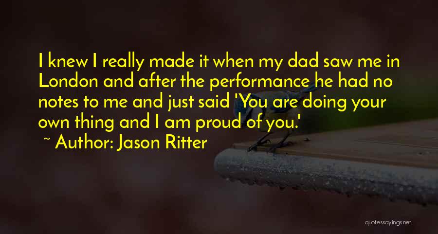 Doing My Own Thing Quotes By Jason Ritter