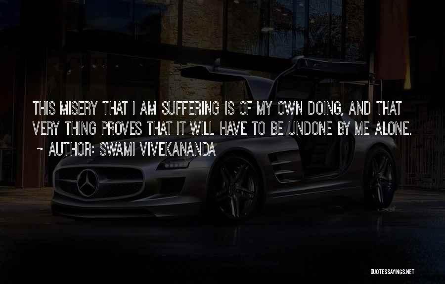 Doing My Own Thing Quotes By Swami Vivekananda