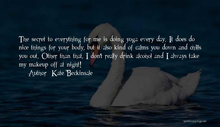 Doing Nice Things Quotes By Kate Beckinsale