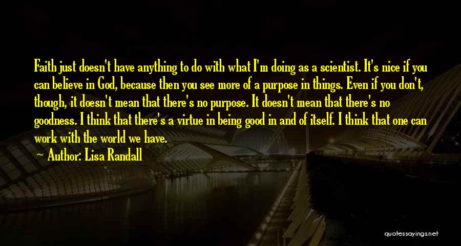 Doing Nice Things Quotes By Lisa Randall