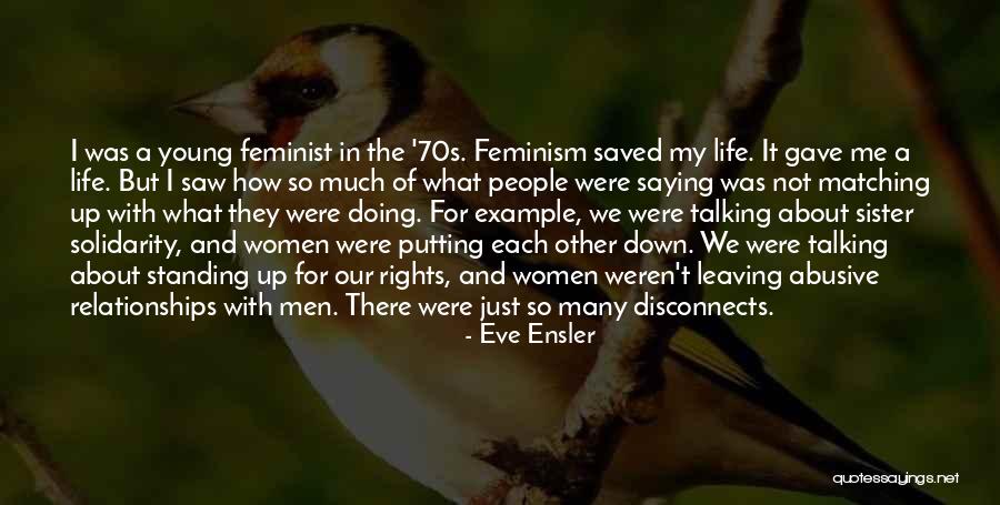 Doing Not Just Saying Quotes By Eve Ensler Doing Not Just Saying Quotes By Eve Ensler