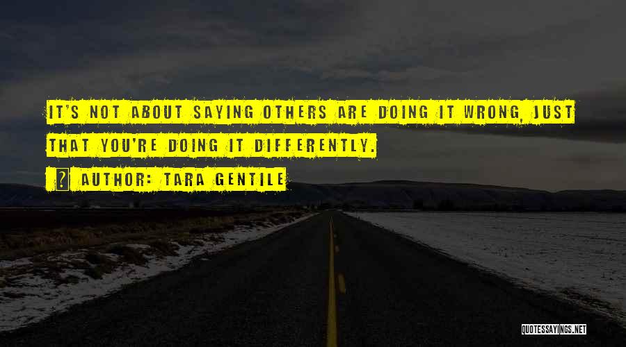 Doing Not Just Saying Quotes By Tara Gentile