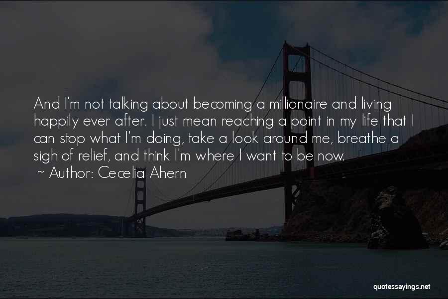 Doing Not Just Talking Quotes By Cecelia Ahern