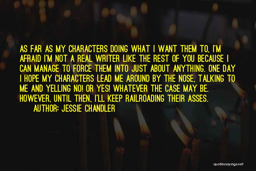 Doing Not Just Talking Quotes By Jessie Chandler