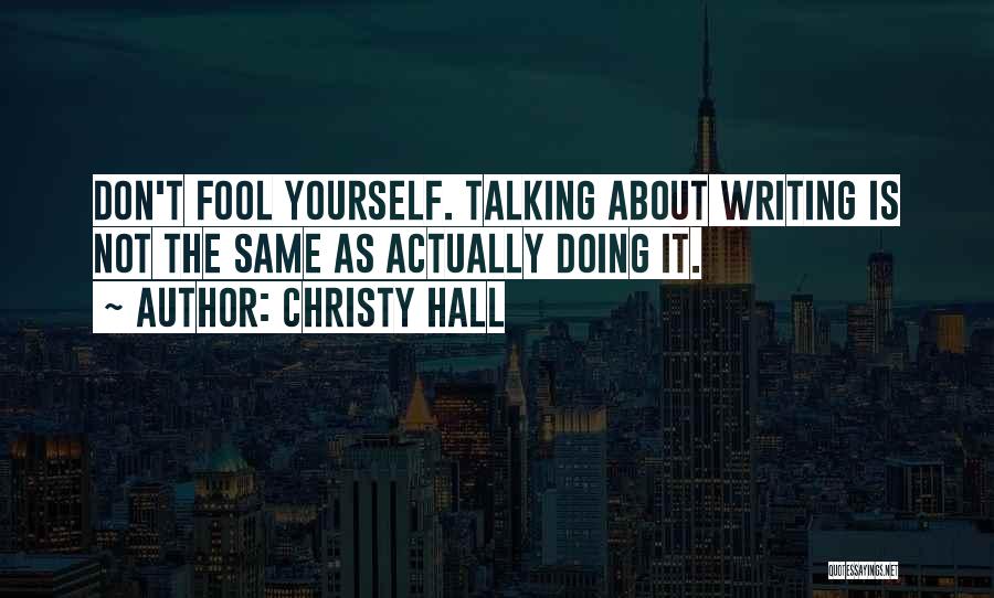 Doing Not Talking Quotes By Christy Hall