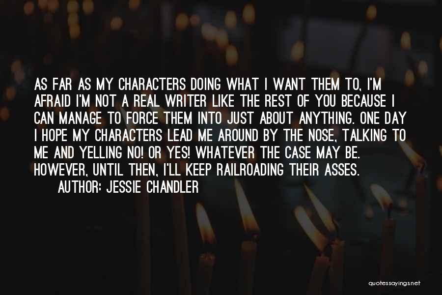 Doing Not Talking Quotes By Jessie Chandler