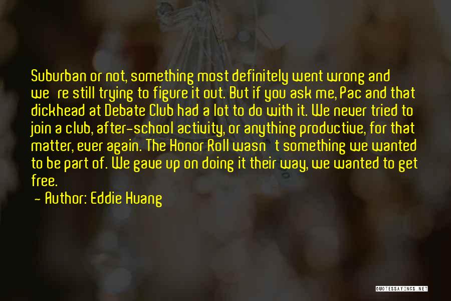 Doing Not Trying Quotes By Eddie Huang