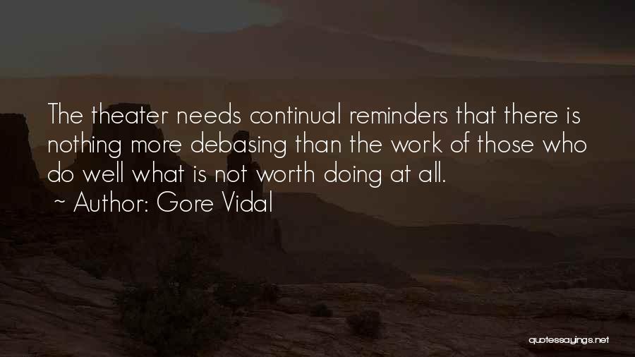 Doing Nothing At Work Quotes By Gore Vidal