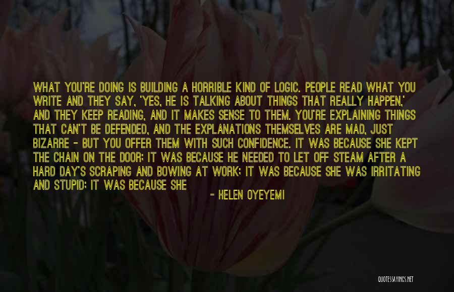Doing Nothing At Work Quotes By Helen Oyeyemi Doing Nothing At Work Quotes By Helen Oyeyemi