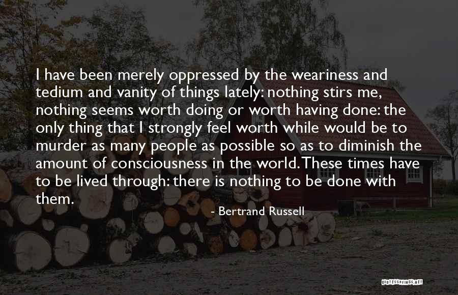 Doing Nothing In Life Quotes By Bertrand Russell Doing Nothing In Life Quotes By Bertrand Russell