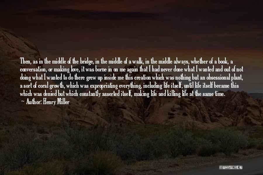 Doing Nothing Quotes By Henry Miller