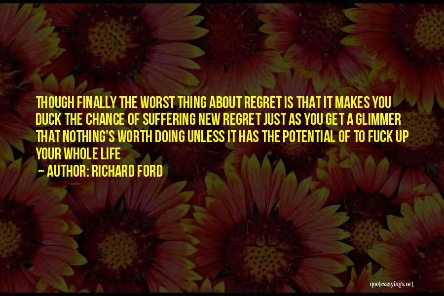 Doing Nothing Quotes By Richard Ford