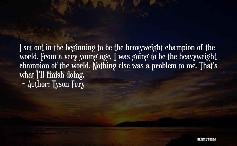 Doing Nothing Quotes By Tyson Fury