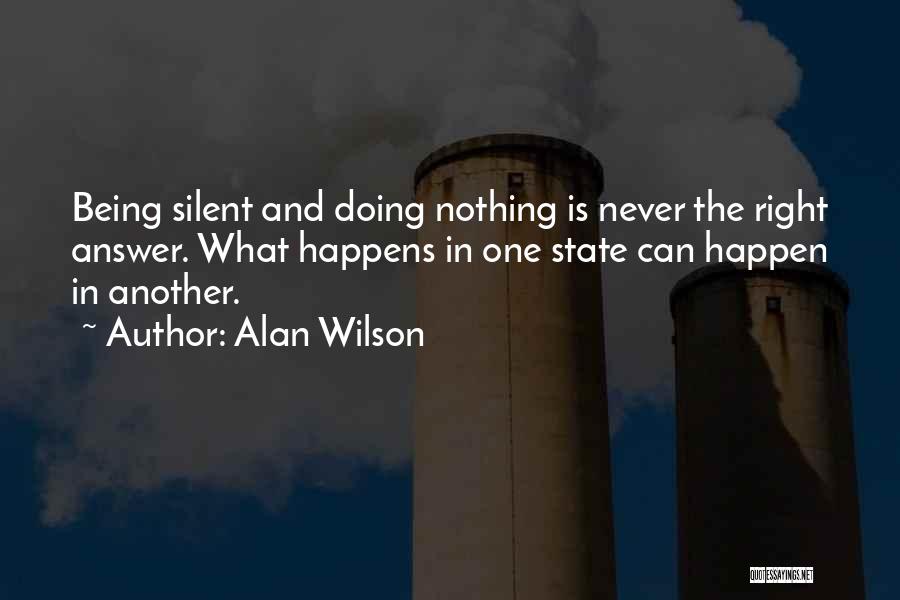 Doing Nothing Right Quotes By Alan Wilson