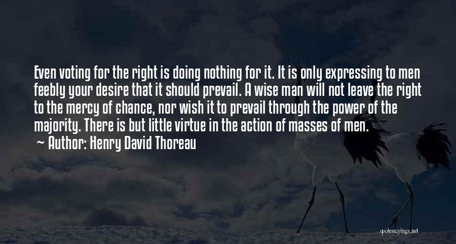 Doing Nothing Right Quotes By Henry David Thoreau