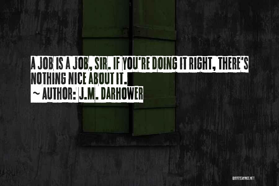 Doing Nothing Right Quotes By J.M. Darhower