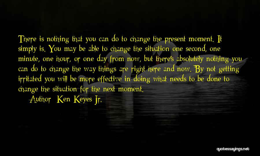 Doing Nothing Right Quotes By Ken Keyes Jr.