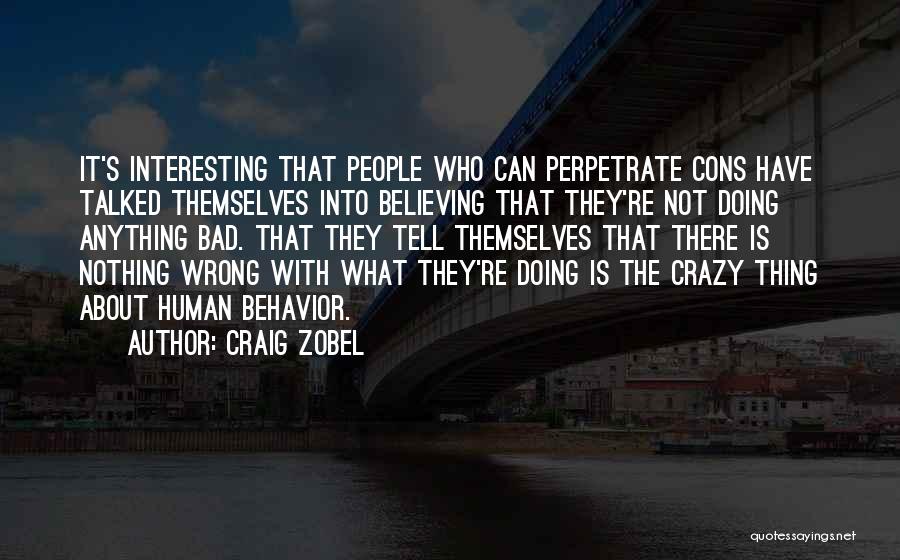 Doing Nothing Wrong Quotes By Craig Zobel