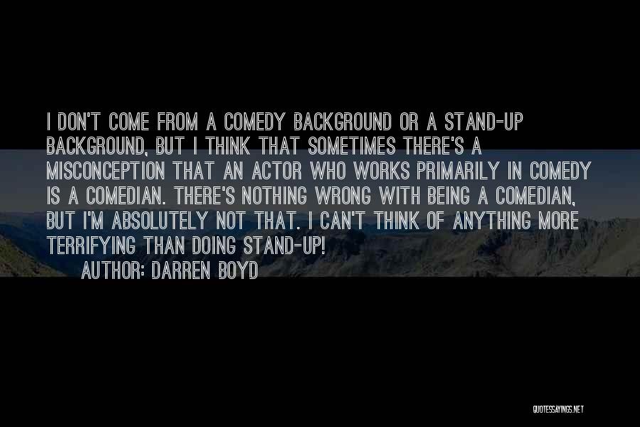 Doing Nothing Wrong Quotes By Darren Boyd