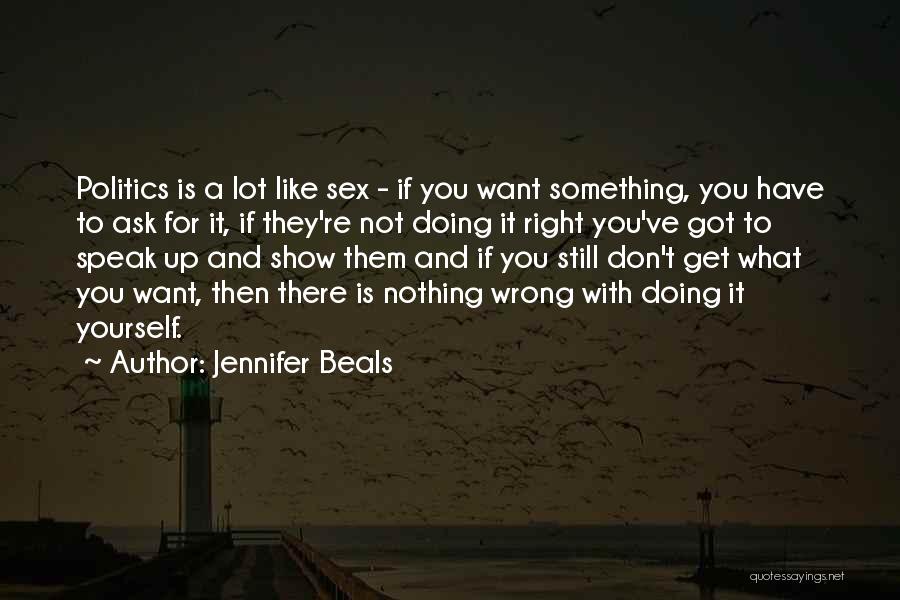 Doing Nothing Wrong Quotes By Jennifer Beals