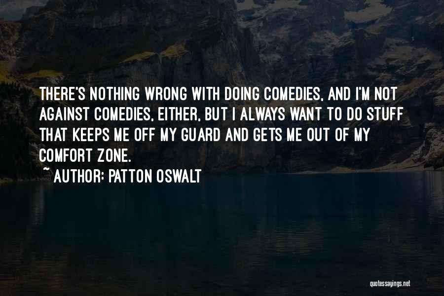 Doing Nothing Wrong Quotes By Patton Oswalt