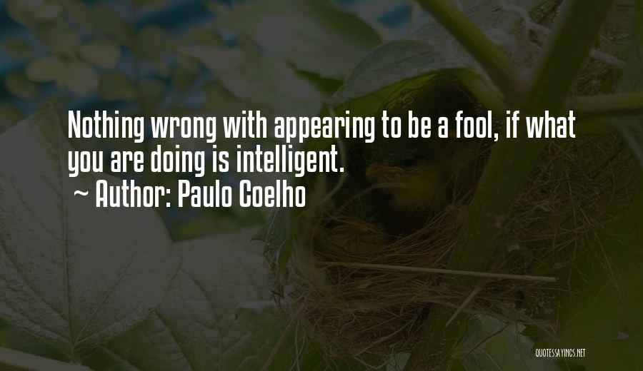 Doing Nothing Wrong Quotes By Paulo Coelho