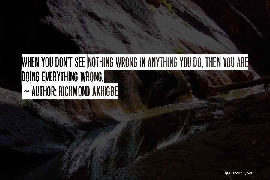 Doing Nothing Wrong Quotes By Richmond Akhigbe