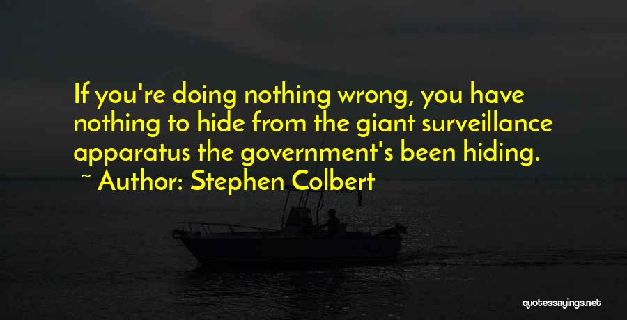 Doing Nothing Wrong Quotes By Stephen Colbert