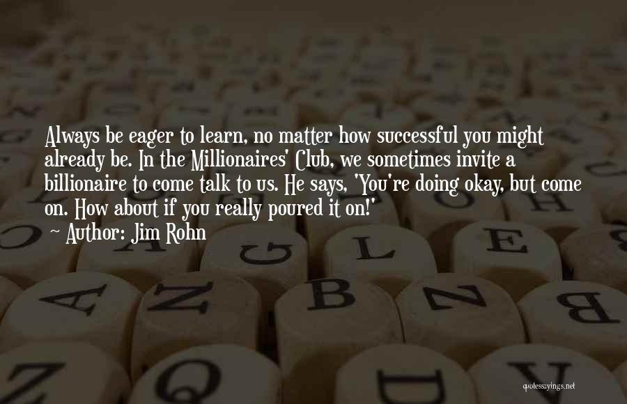 Doing Okay Quotes By Jim Rohn