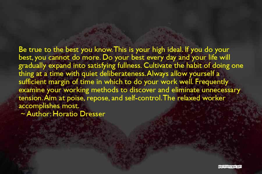 Doing One Thing At A Time Quotes By Horatio Dresser