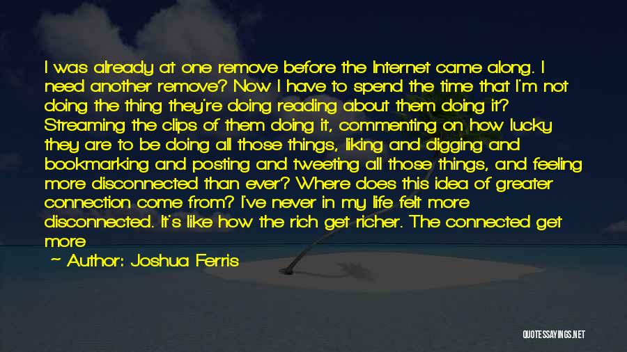 Doing One Thing At A Time Quotes By Joshua Ferris