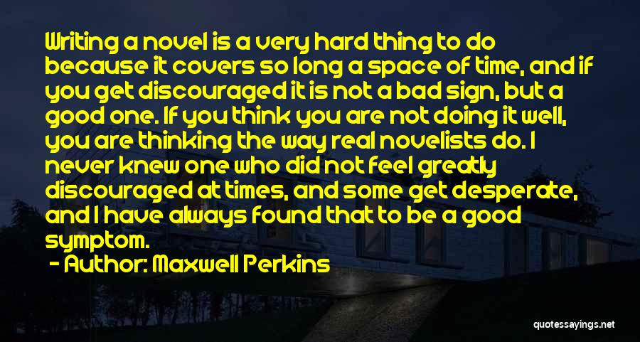 Doing One Thing At A Time Quotes By Maxwell Perkins