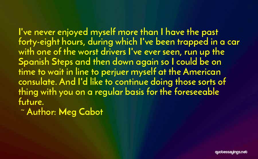 Doing One Thing At A Time Quotes By Meg Cabot