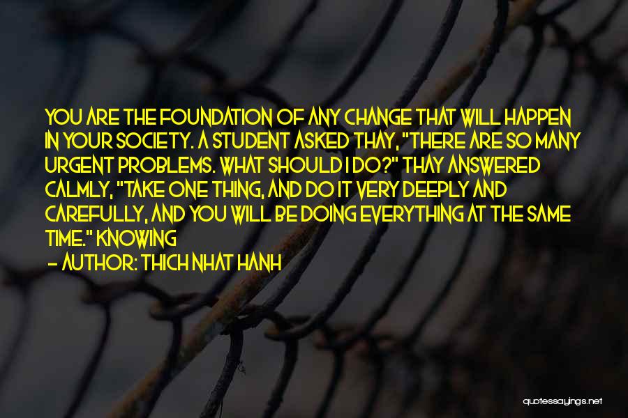 Doing One Thing At A Time Quotes By Thich Nhat Hanh