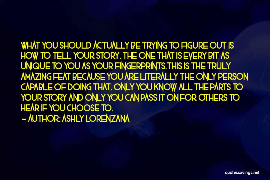 Doing Only What You Can Quotes By Ashly Lorenzana