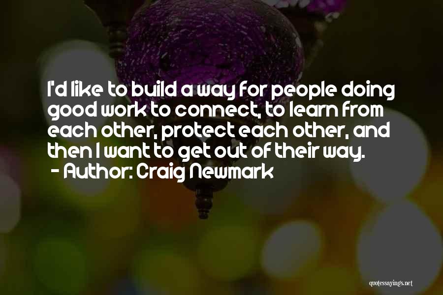 Doing Other People's Work Quotes By Craig Newmark