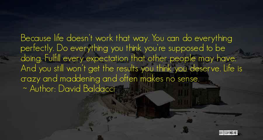 Doing Other People's Work Quotes By David Baldacci