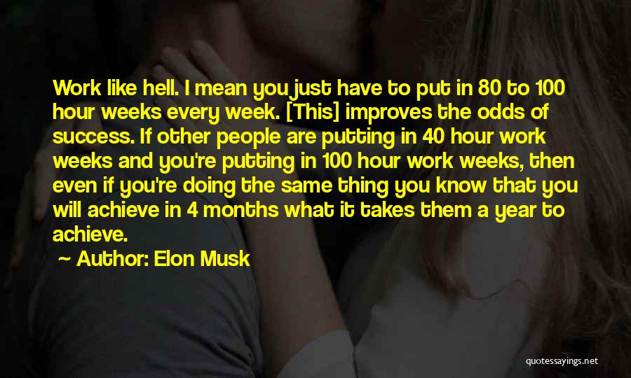Doing Other People's Work Quotes By Elon Musk