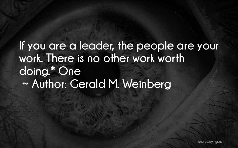 Doing Other People's Work Quotes By Gerald M. Weinberg