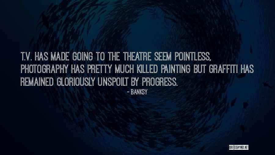 Doing Pointless Things Quotes By Banksy Doing Pointless Things Quotes By Banksy