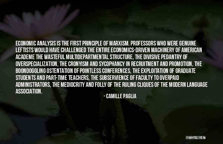 Doing Pointless Things Quotes By Camille Paglia