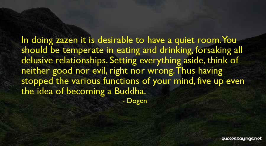 Doing Right And Wrong Quotes By Dogen