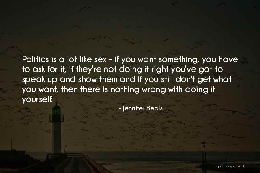 Doing Right And Wrong Quotes By Jennifer Beals