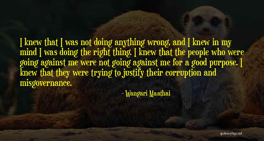 Doing Right And Wrong Quotes By Wangari Maathai