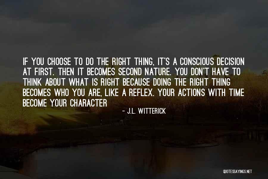 Doing Right First Time Quotes By J.L. Witterick