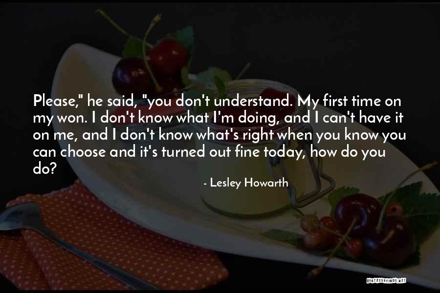 Doing Right First Time Quotes By Lesley Howarth